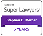 Rated By Super Lawyers | Stephen B. Mercer | 5 Years